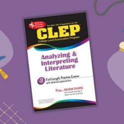 Analyzing and interpreting literature clep practice questions